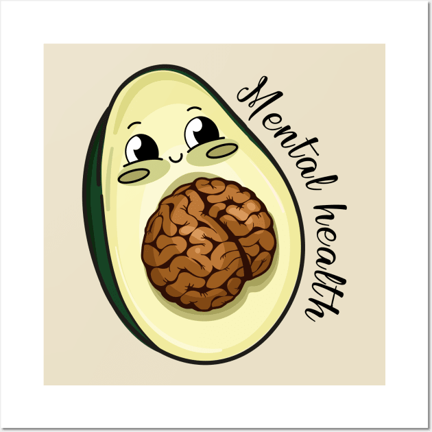 Mental health and avocado Wall Art by My Happy-Design